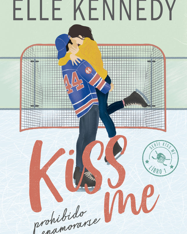 Prohibido Enamorarse (#kissme 1)