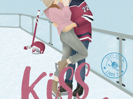 Objetivo: Tu Y Yo (#kissme 2)