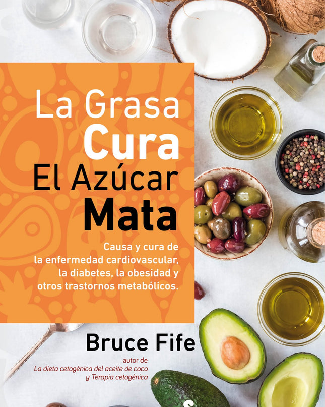 La Grasa Cura, El Azúcar Mata