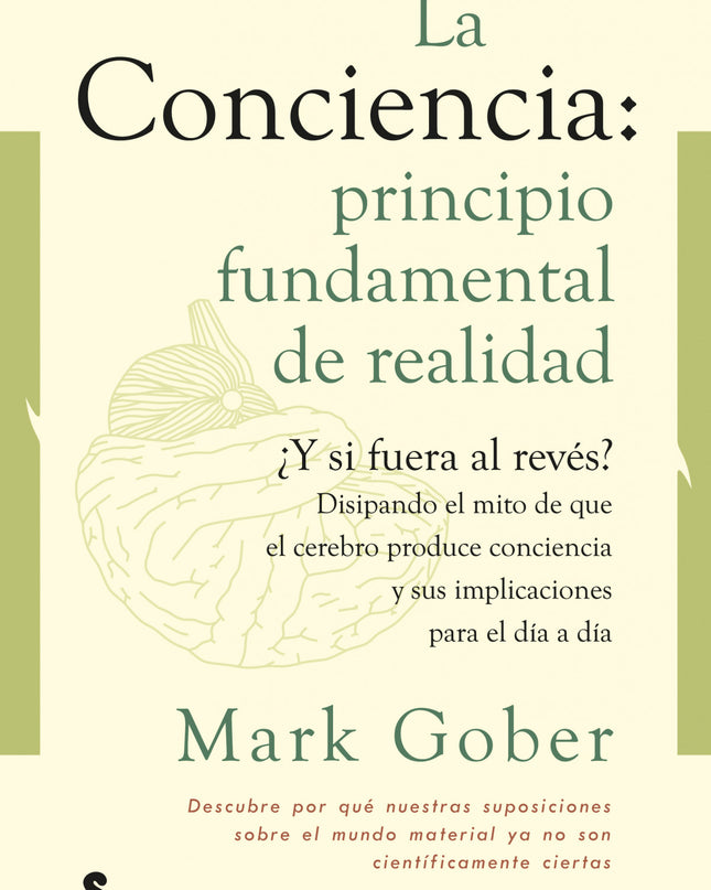 La Conciencia: Principio Fundamental De Realidad