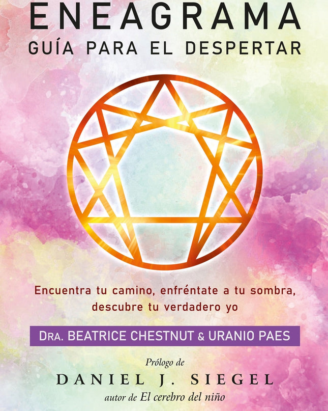 El Eneagrama. Guía Para El Despertar