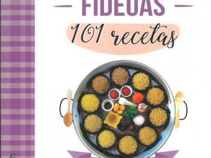 Fideuas:101 Recetas