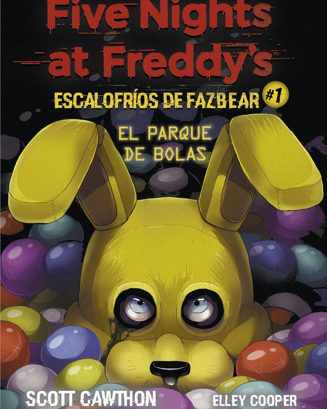 Five Nights At Freddy's. Escalofríos De Fazbear 1. El Parque De Bolas