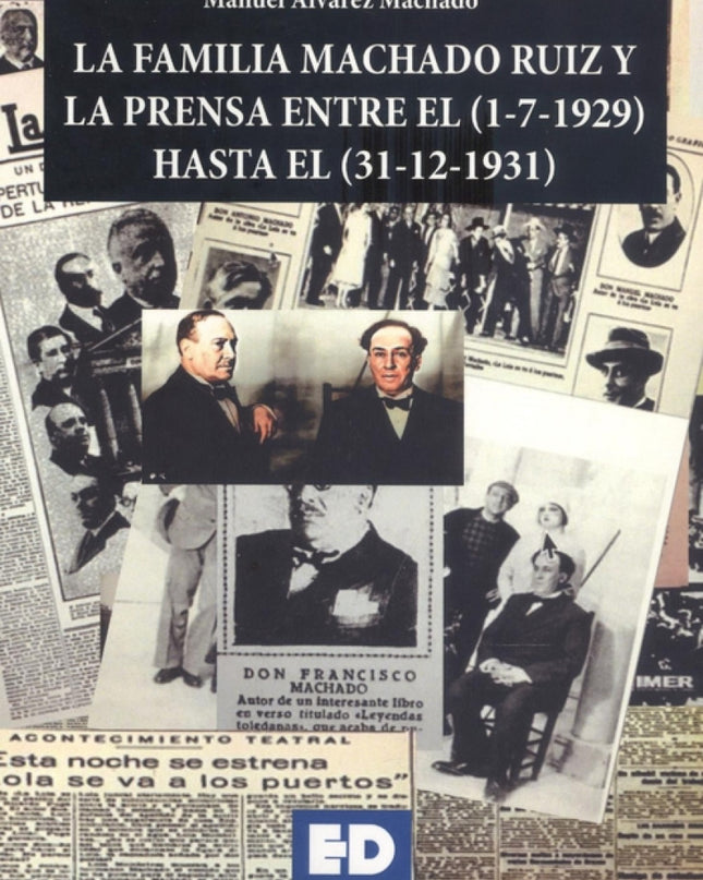 La Familia Machado Ruiz Y La Prensa Entre 1929 -1931