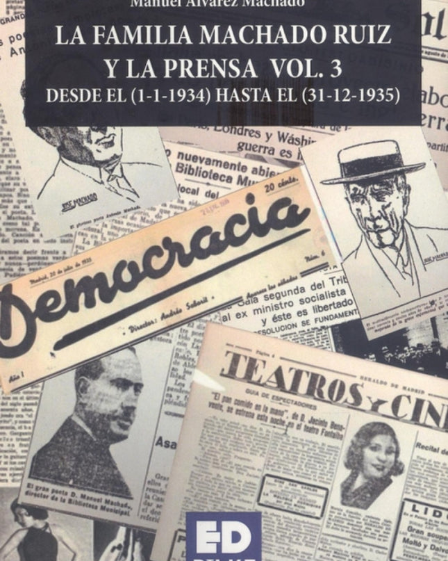 La Familia Machado Ruiz Y La Prensa Vol 3 (1934 - 1935))