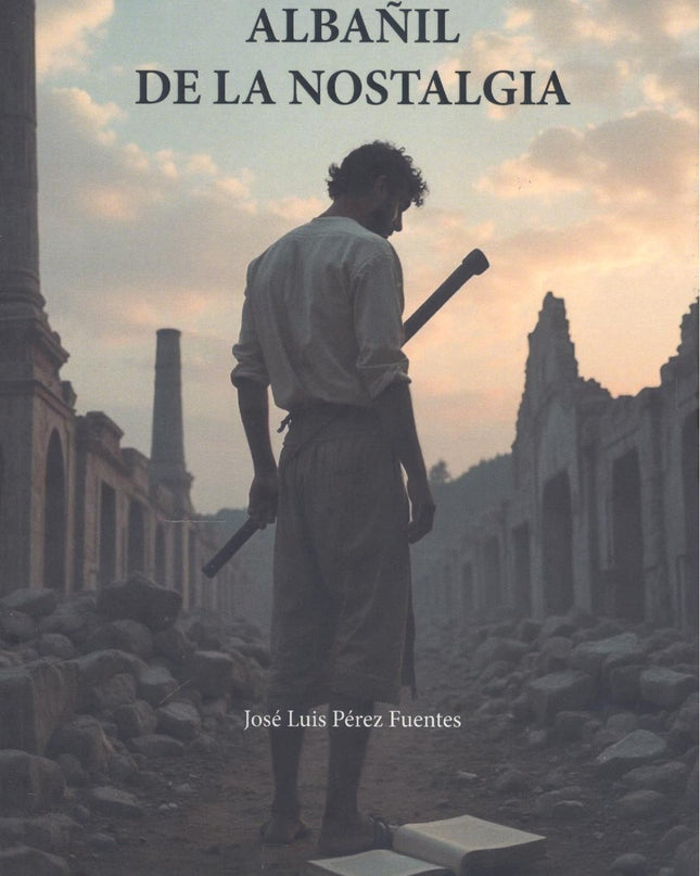Albañil De La Nostalgia