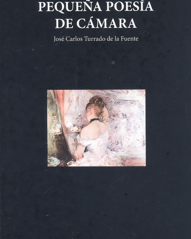 Pequeña Poesía De Cámara