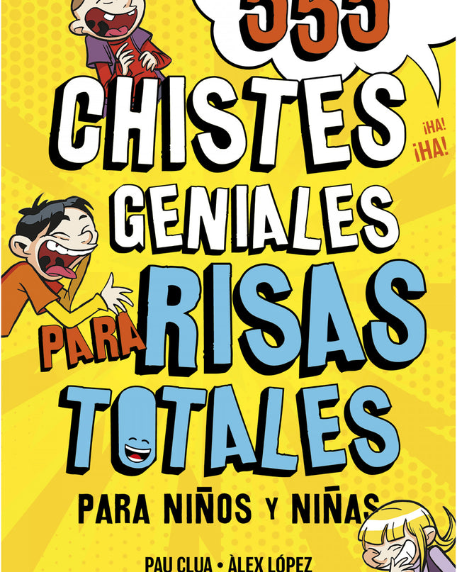 555 Chistes Geniales Para Risas Totales