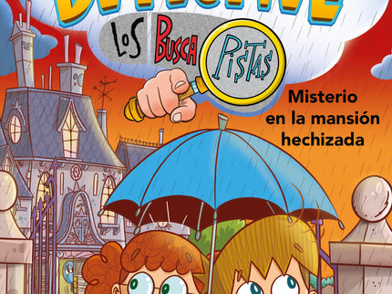 Tú Eres El Detective Con Los Buscapistas 3. Misterio En La Mansión Hechizada (tú Eres El Detective Con Los Buscapistas 3)