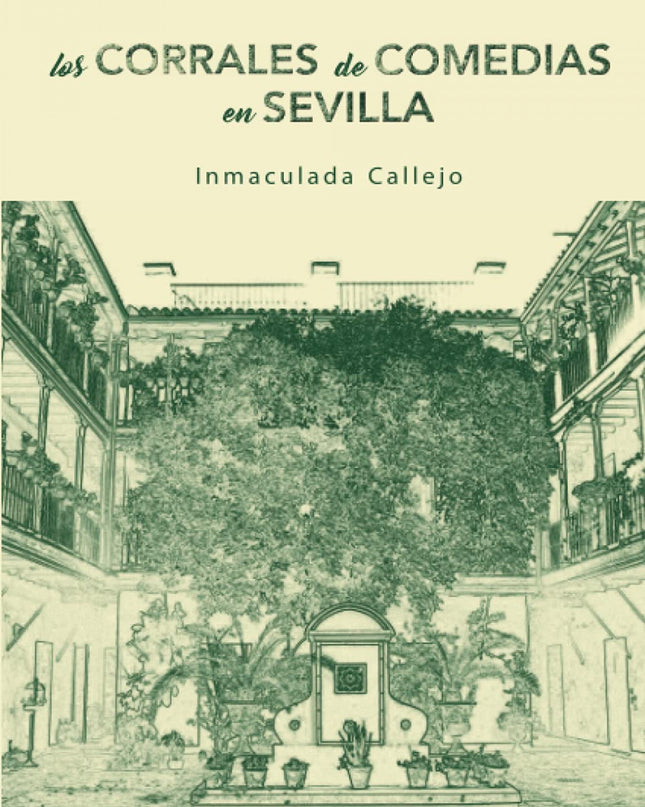 Los Corrales De Comedia En Sevilla