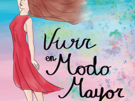 Vivir En Modo Mayor