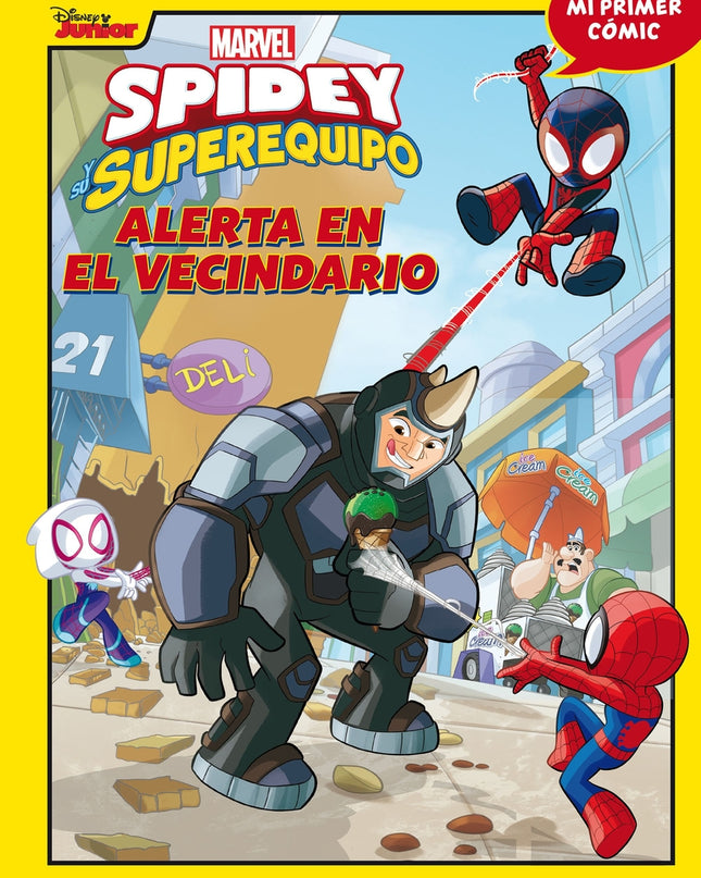Spidey Y Su Superequipo. Alerta En El Vecindario
