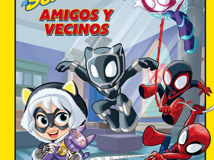 Spidey Y Su Superequipo. Amigos Y Vecinos
