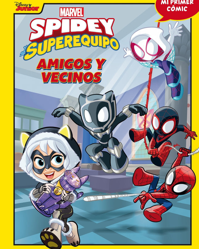 Spidey Y Su Superequipo. Amigos Y Vecinos
