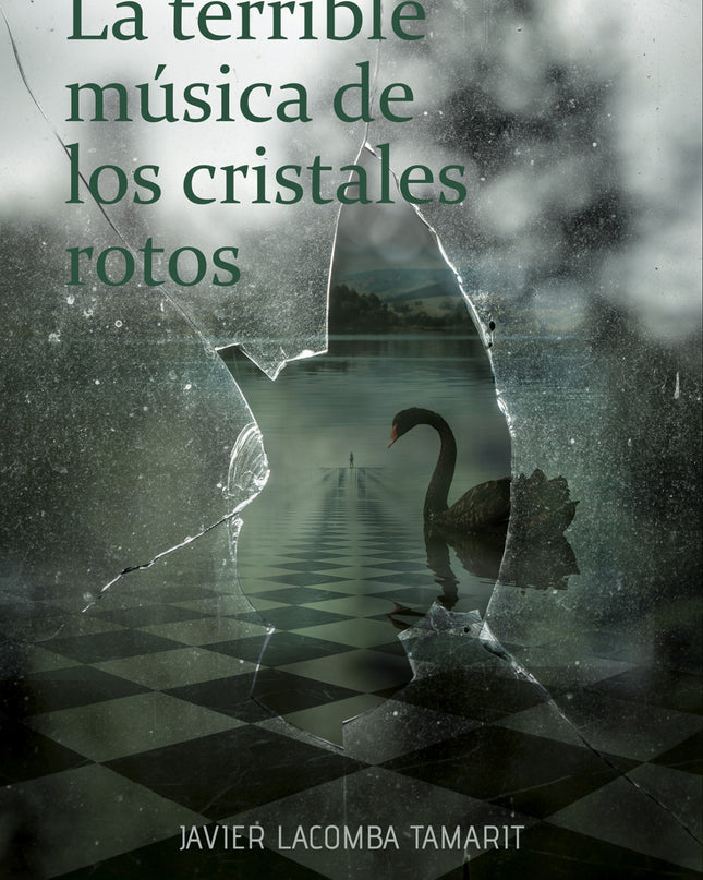 La Terrible Música De Los Cristales Rotos
