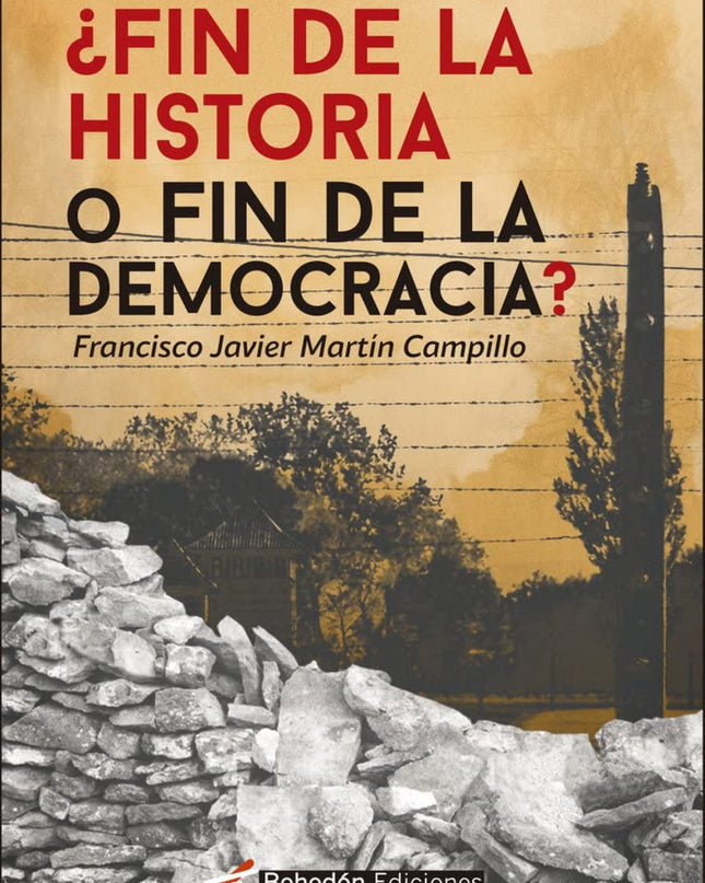¿fin De La Historia O Fin De La Democracia?