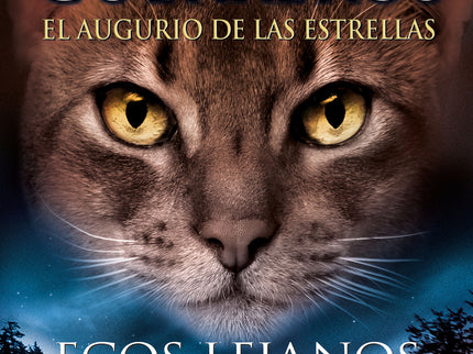 Ecos Lejanos (los Gatos Guerreros # El Augurio De Las Estrellas 2)