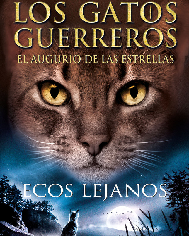 Ecos Lejanos (los Gatos Guerreros # El Augurio De Las Estrellas 2)
