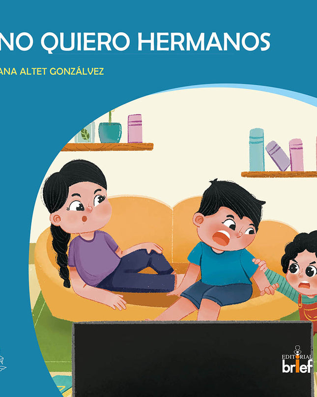 No Quiero Hermanos