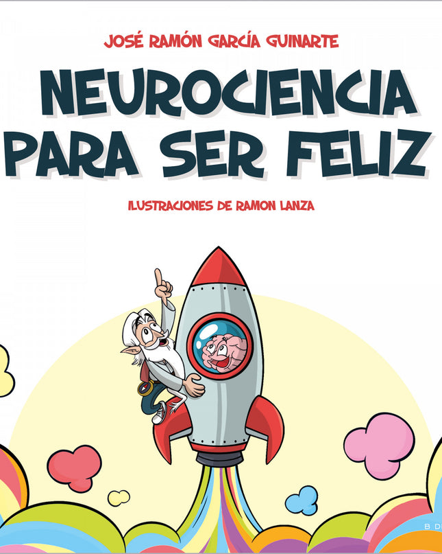Neurociencia Para Ser Feliz