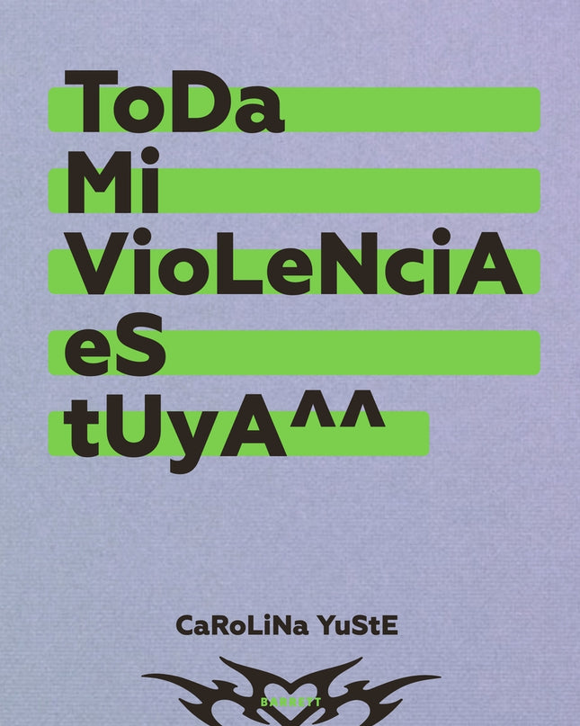 Toda Mi Violencia Es Tuya