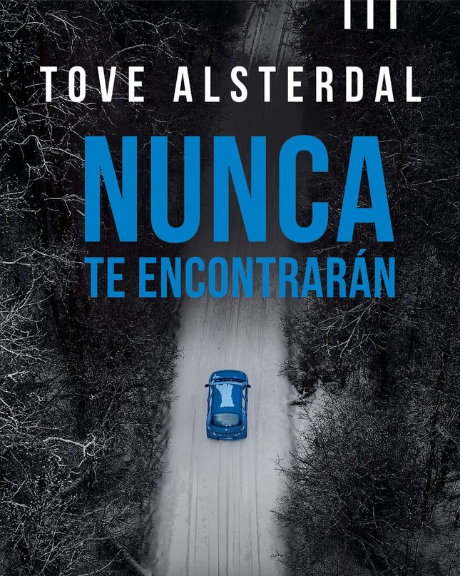 Nunca Te Encontrarán