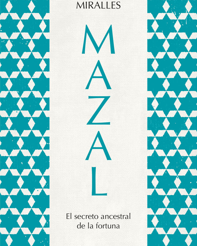 Mazal.el Secreto Ancestral De La Fortuna
