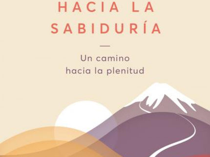 Siete Pasos Hacia La Sabiduría