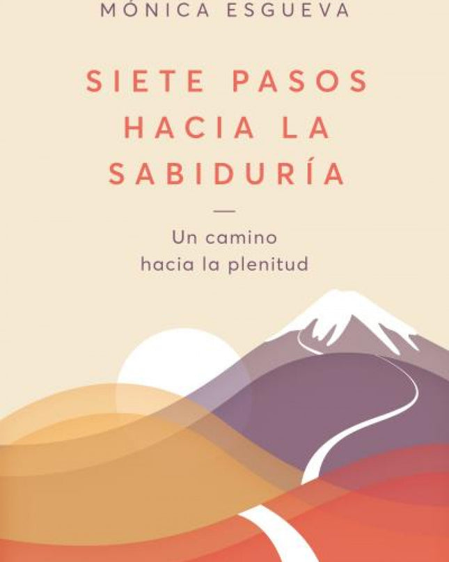 Siete Pasos Hacia La Sabiduría