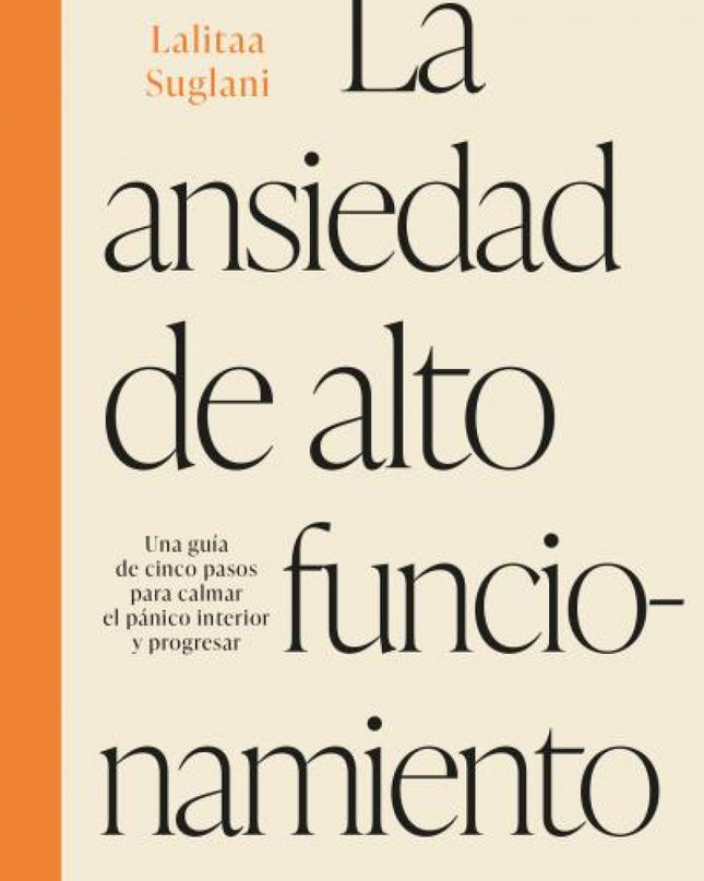 La Ansiedad De Alto Funcionamiento