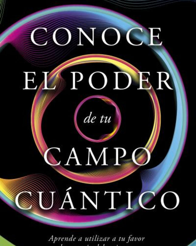 Conce El Poder De Tu Campo Cuántico