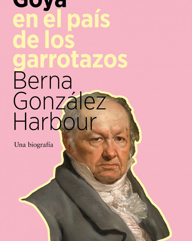 Goya En El País De Los Garrotazos