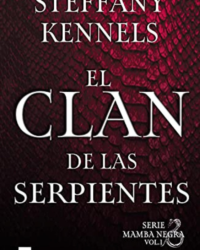 El Clan De Las Serpientes (mamba Negra Nº 1)