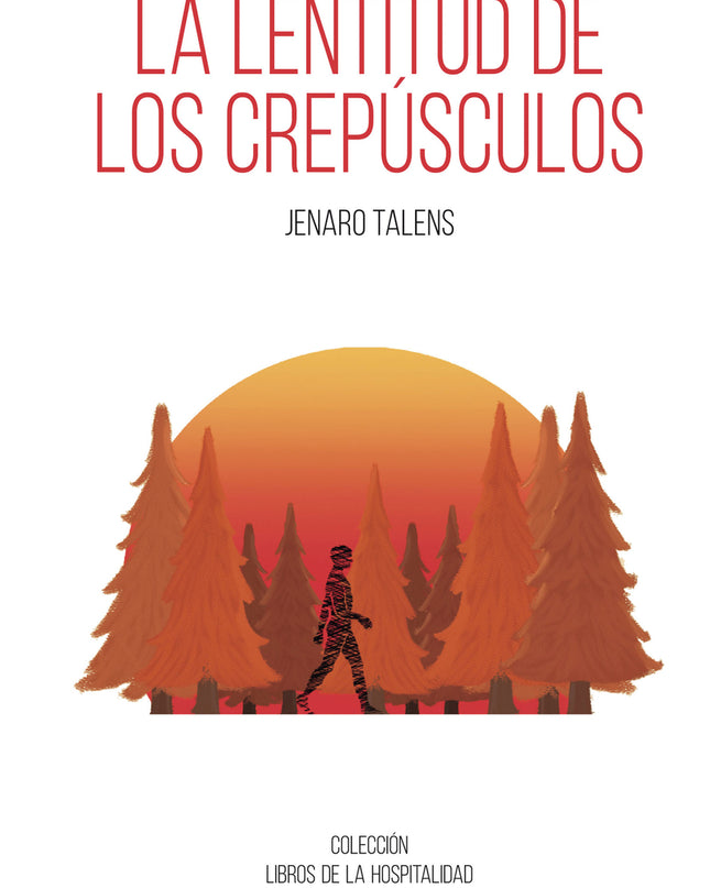 La Lentitud De Los Crepúsculos