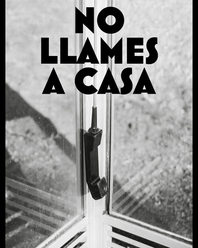 No Llames A Casa