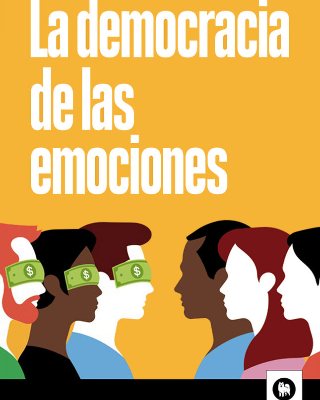 La Democracia De Las Emociones