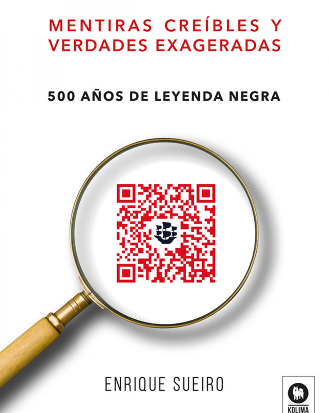 Mentiras Creíbles Y Verdades Exageradas