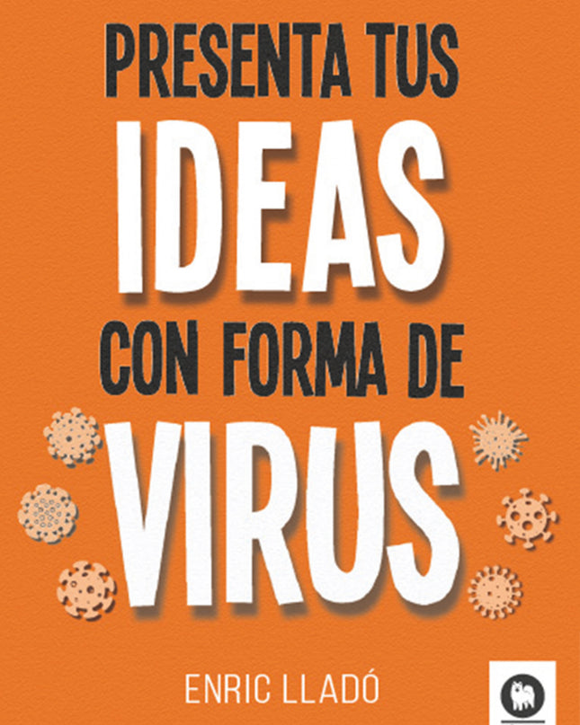 Presenta Tus Ideas Con Forma De Virus