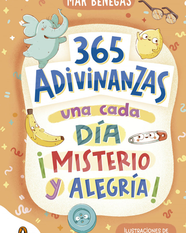 365 Adivinanzas, Una Cada Día: Misterio Y Alegría