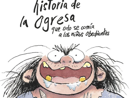 La Aterradora Historia De La Ogresa Que Solo Se Comía A Los Niños Obedientes