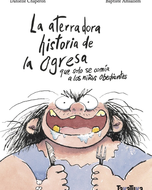 La Aterradora Historia De La Ogresa Que Solo Se Comía A Los Niños Obedientes