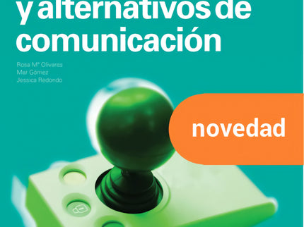 Sistemas Aumentativos Y Alternativos De Comunicación. Nueva Edición