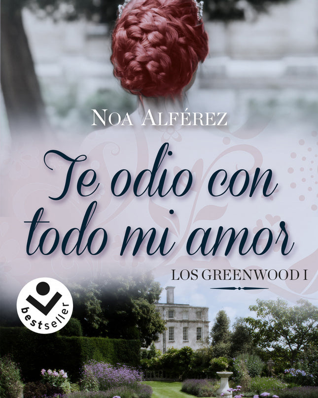 Te Odio Con Todo Mi Amor (los Greeenwood 1)