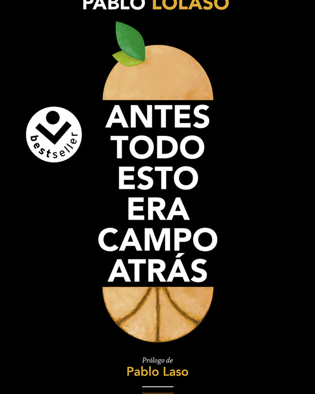 Antes Todo Esto Era Campo Atrás