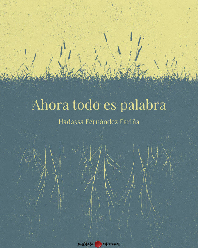 Ahora Todo Es Palabra