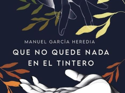 Que No Quede Nada En El Tintero