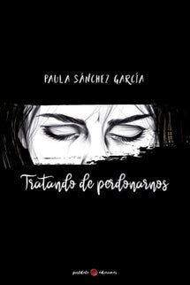 Tratando De Perdonarnos