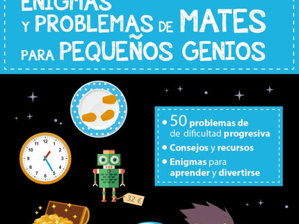 Enigmas Y Problemas De Mates Para Pequeños Genios (7-8 Años)