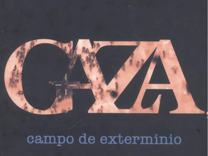 Gaza, Campo De Exterminio