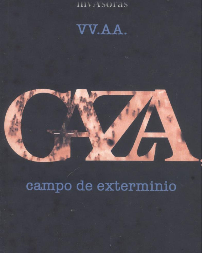 Gaza, Campo De Exterminio